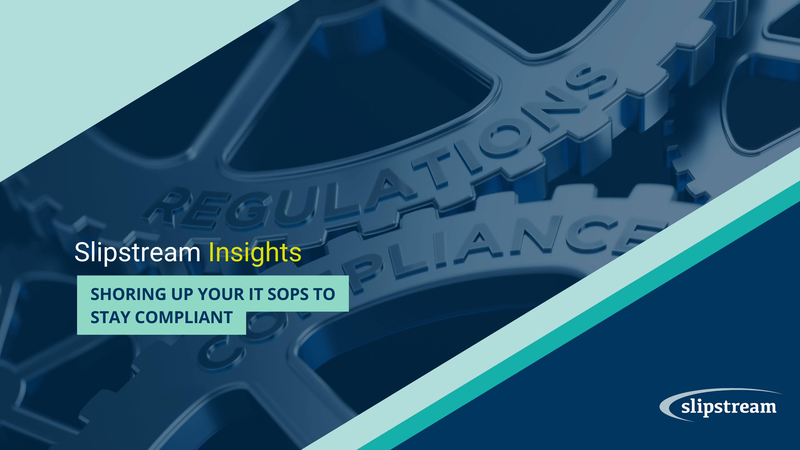 Shoring up Your IT SOPs to Stay Compliant