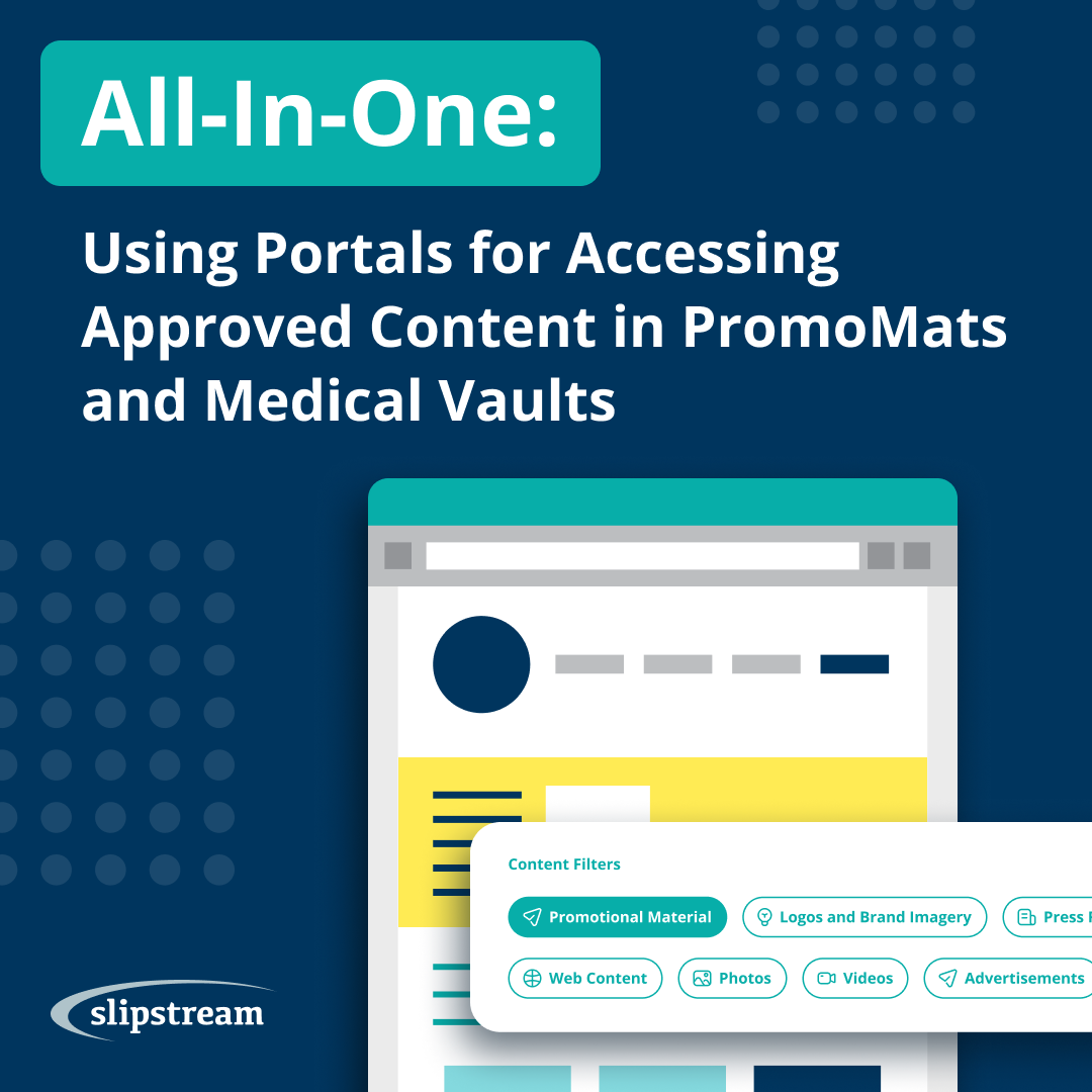 All-In-One: Using Portals for Accessing Approved Content in PromoMats and Medical Vaults